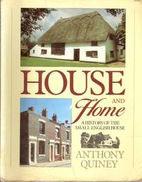 cover of House and Home: a history of the small English house