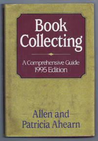 BOOK COLLECTING. A Comprehensive Guide. 1995 Edition