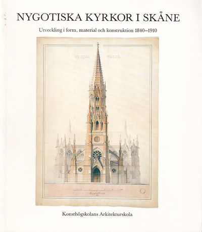Nygotiska kyrkor i Skåne. Utveckling i form,…