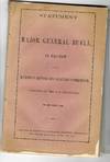 STATEMENT OF MAJOR GENERAL BUELL, IN REVIEW OF THE EVIDENCE BEFORE THE MILITARY COMMISSION, APPOINTED BY THE WAR DEPARTMENT, IN NOVEMBER, 1862. CAMPAIGN IN KENTUCKY, TENNESSEE, NORTHERN MISSISSIPPI AND NORTH ALABAMA IN 1861 AND 1862