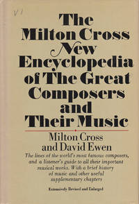 cover of The Milton Cross New Encyclopedia of the Great Composers and Their Music Volume One