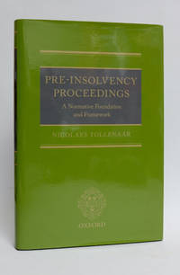 Pre-Insolvency Proceedings: A Normative Foundation and Framework