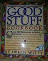 The Good Stuff Cookbook: Over 300 Delicacies to Make at Home