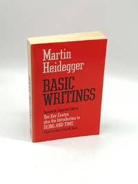 Basic Writings Ten Key Essays, Plus the Introduction to Being and Time