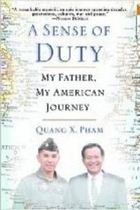 Sense of Duty: My Father, My American Journey
