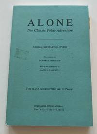 Alone: The Classic Polar Adventure (Kodansha Globe.) (Uncorrected Galley Proof)