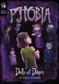 Phobia: Dolls of Doom: A Tale of Terror