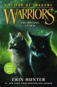 Warriors: A Vision of Shadows #6: The Raging Storm by Erin Hunter - 2018-11-06