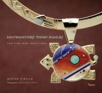 image of Southwestern Indian Jewelry: Crafting New Traditions