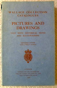 cover of Wallace Collection Catalogues Pictures and Drawings Text with Historical Notes and Illustrations Sixteenth Edition