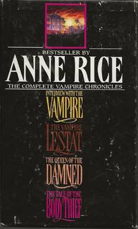 image of The Complete Vampire Chronicles Boxed Set (Interview with the Vampire, The Vampire Lestat, The Queen of the Damned, The Tale of the Body Thief)