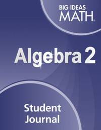Big Ideas Math Algebra 2: Student Journal