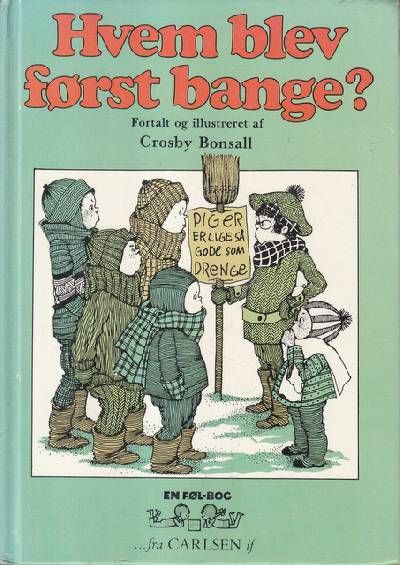 Hvem blev først bange?