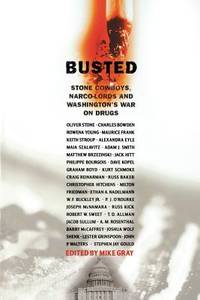 Busted : Stone Cowboys, Narco-Lords and Washington's War on Drugs