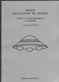 image of Projet D'évacuation Du Monde : Sous Le Commandement D'ashtar