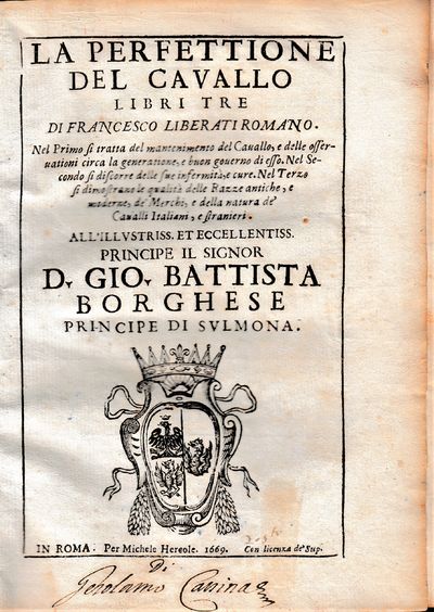 La Perfettione del Cavallo. Libri Tre. ....