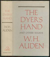 The Dyer&#039;s Hand and Other Essays by AUDEN, W.H - 1962