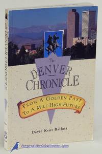 The Denver Chronicle: From a Golden Past to a Mile-High Future