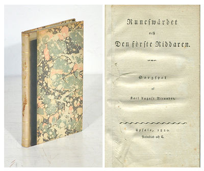 Runeswärdet och den förste riddaren. Sorgspel.
