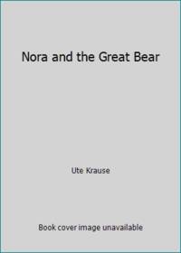 Nora and the Great Bear