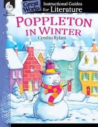 Poppleton in Winter: An Instructional Guide for Literature : An Instructional Guide for Literature