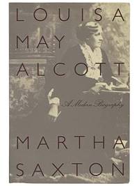 Louisa May Alcott: A Modern Biography