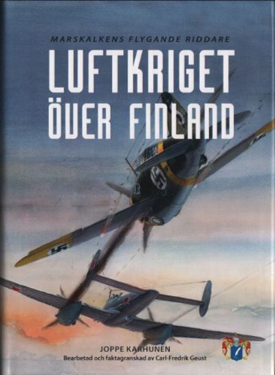 LUFTKRIGET ÖVER FINLAND. Marskalkens flygande…