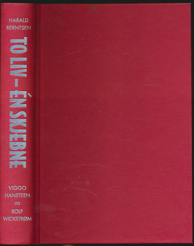 To liv - En skjebne. Viggo Hansteen og Rolf…