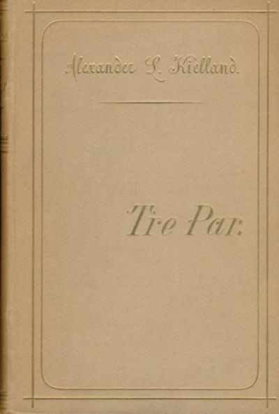 Tre par. Lystspil i 3 akter