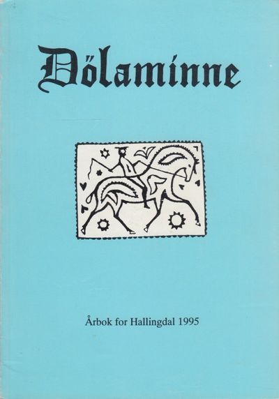Dølaminne. Årbok for Hallingdal 1995. 27. årgang.