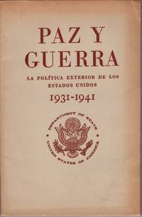Paz y Guerra: La Political Exterior de los Estados Unidos 1931-1941