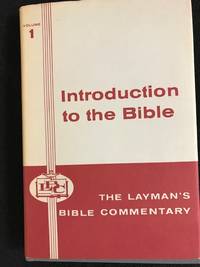 Introduction to the Bible by K.J. Foreman; B.H. Kelly; B.M. Metzger; A Rhoades - December 1959