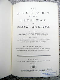THE HISTORY OF THE LATE WAR IN NORTH- AMERICA, AND THE ISLANDS OF THE WEST-INDIES, INCLUDING THE CAMPAIGNS OF MDCCLXIII AND MDCCLXIV AGAINST HER MAJESTY'S INDIAN ENEMIES. by Thomas Mante - Hardcover - Reprint Edition - 1970 - from Old Authors Bookshop (SKU: 181991)