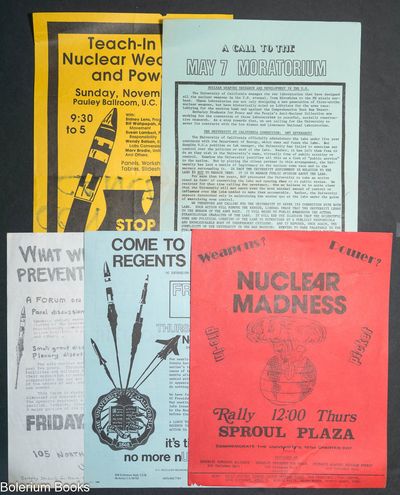 [Collection of five handbills by various anti-nuclear student groups at the University of California Berkeley]