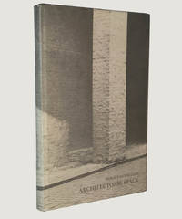 image of Architectonic Space. Fifteen Lessons on the Disposition of the Human Habitat.