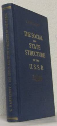The Social and State Structure of the U. S. S. R.