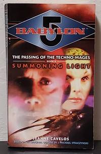 image of Summoning Light: Babylon 5: The Passing of the Techno-Mages vol. 2