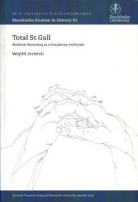 Total St Gall. Medieval Monastery as a…