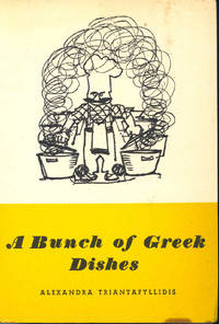 A bunch of Greek dishes : dishes from Olympus to the Tavernas