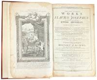 The Whole Genuine and Complete Works of Flavius Josephus, the Learned and Authentic Jewish Historian, and Celebrated Warrior... also a Continuation of the History of the Jews, From Josephus down to the present Time, Including a Period of more than One Thousand Seven Hundred Years