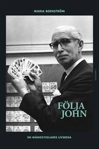 Följa John En mångsysslares livsresa