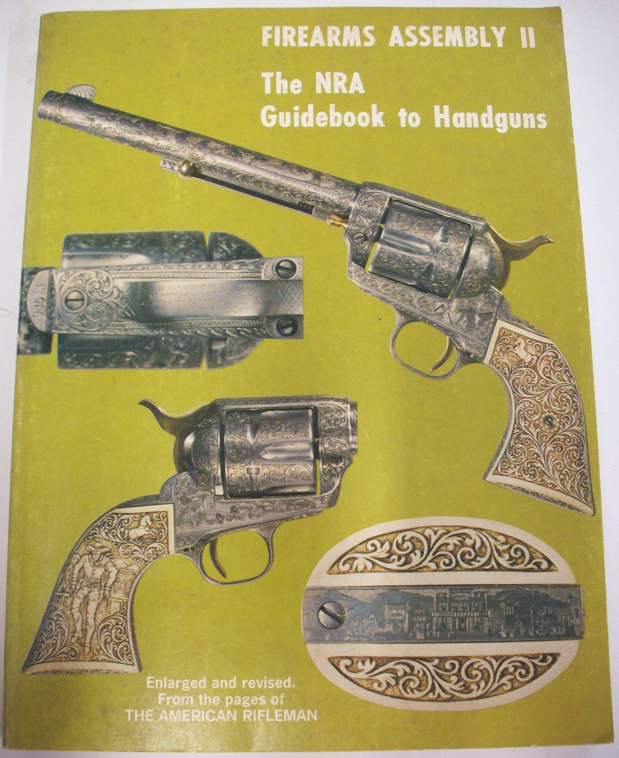 Firearms Assembly II The NRA Guidebook to Handguns by NRA Paperback