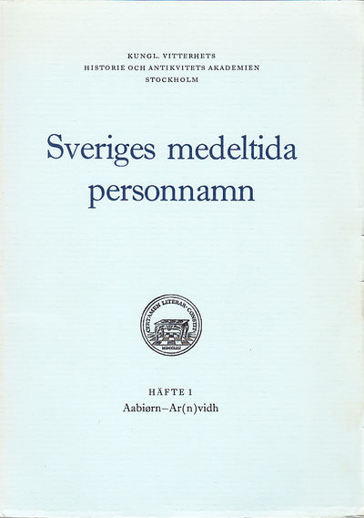 Sveriges medeltida personnamn. Häfte 1.…