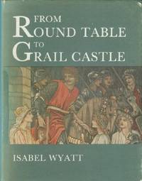 image of From Round Table to Grail Castle
