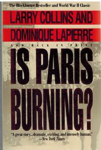 IS PARIS BURNING? by Lapierre, Dominique & Larry Collins - 1991