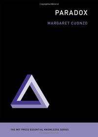 Paradox (MIT Press Essential Knowledge) (MIT Press Essential Knowledge series)