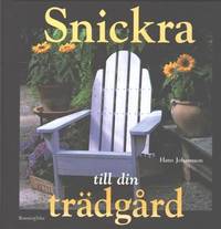 Snickra till din trädgård.