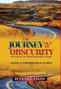 The Journey Out of Obscurity: The Making of the Nwokos Providence Home