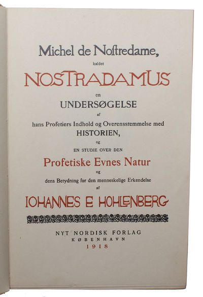 Michel de Nostredame, kaldet Nostradamus. En Undersøgelse af hans Profetiers Indhold og Overensstemmelse med Historien, og en Studie over den Profetiske Evnes Natur og dens Betydning for den menneskelige Erkendelse. (photo 4)