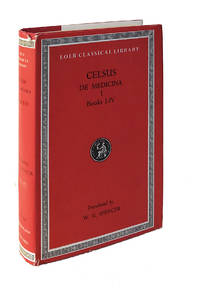 Celsus: On Medicine, Vol. 1, Books 1 - 4 (Loeb Classical Library, No. 292) by Celsus - 1971